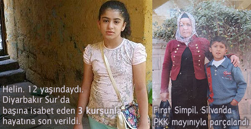Diyarbakır'da Öldürülen Helin, ve Silvan'da öldürülen Fırat